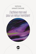 J'achève mon exil pour un retour tremblant